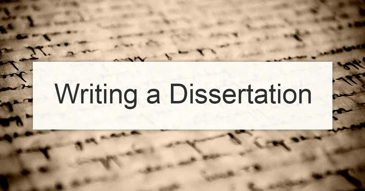 How to Write a Dissertation?
