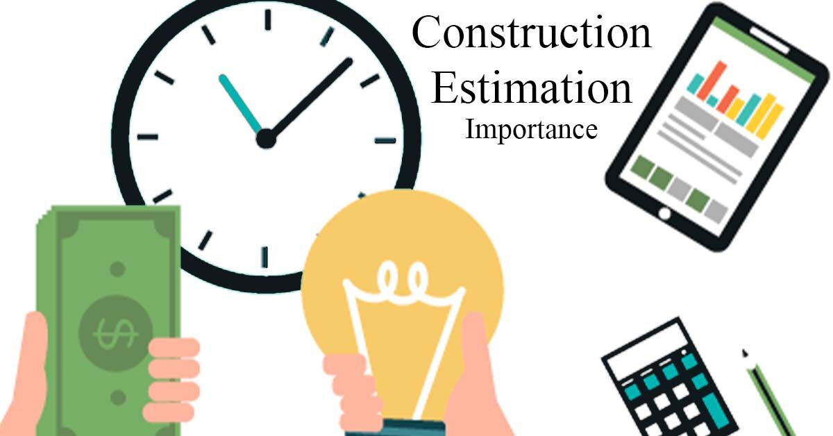 Importance of Estimation in Construction Industry