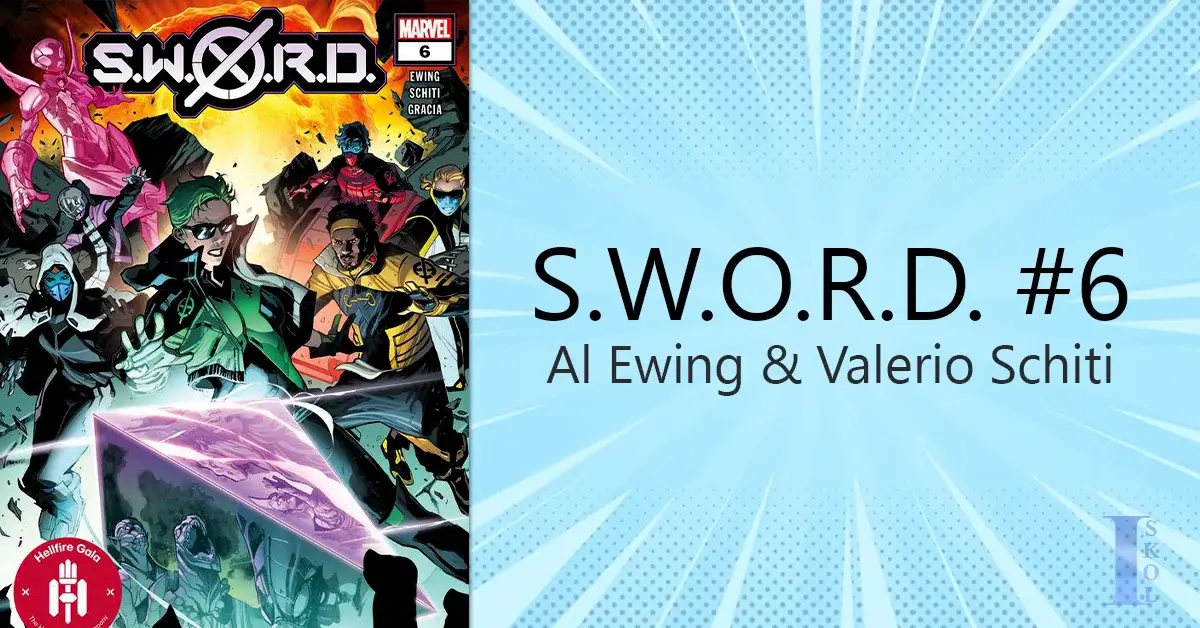 S.W.O.R.D. #6: Al Ewing & Valerio Schiti