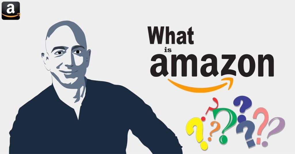 What is Amazon?